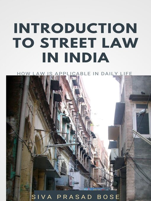 Title details for Introduction to Street Law in India by Siva Prasad Bose - Wait list